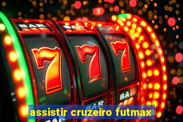 assistir cruzeiro futmax